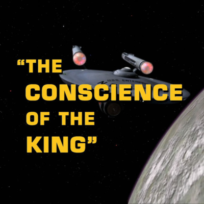PCTD Episode 71: STTOS Rewatch – The Conscience of the King [S1E13]
